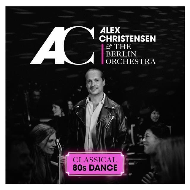 Alex Christensen si The Berlin Orchestra - Classical 80s Dance