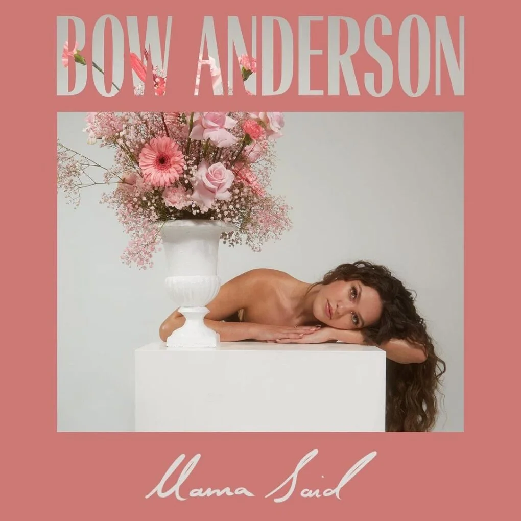 Bow Anderson - Mama Said