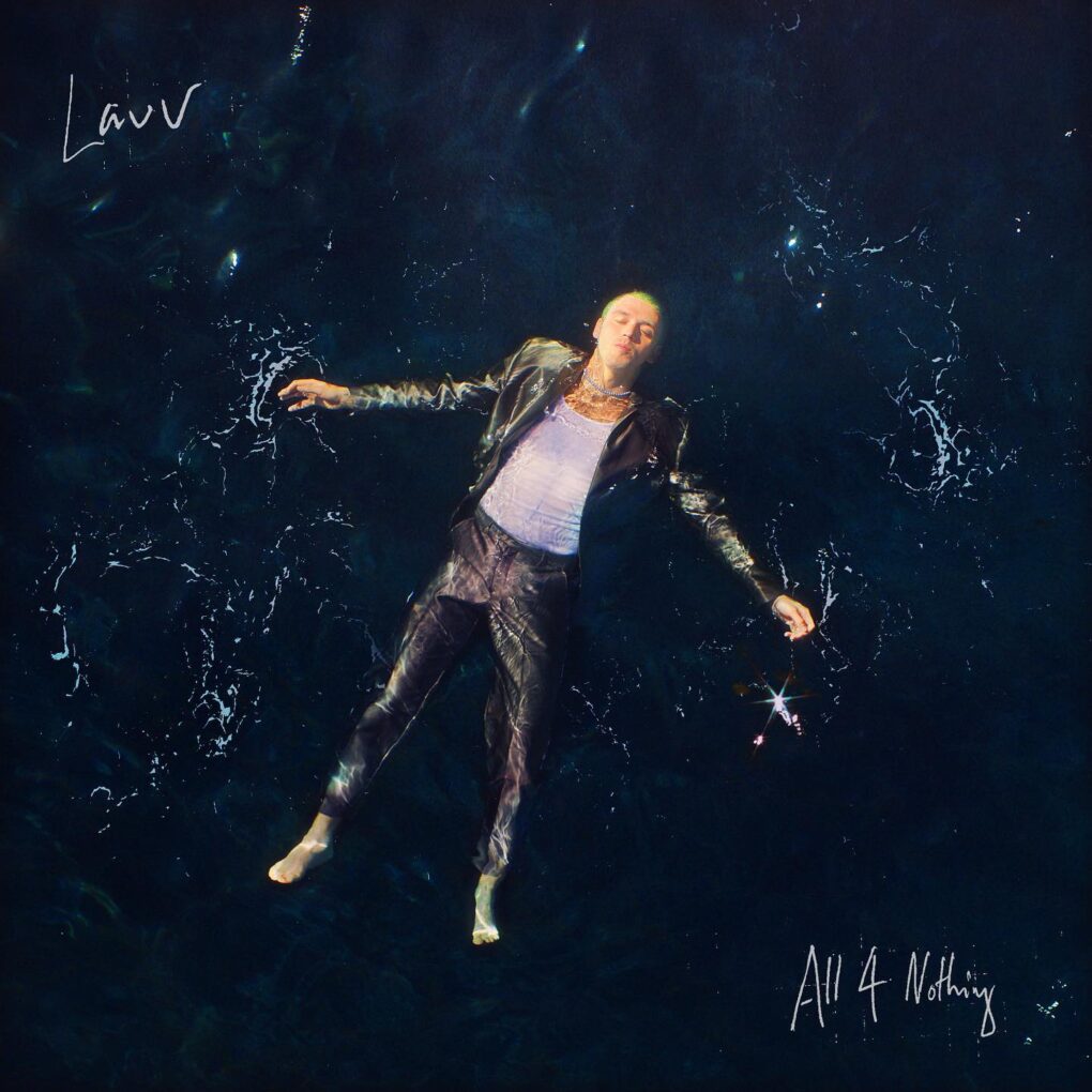 Lauv a lansat single-ul “All 4 Nothing (I’m So In Love)”