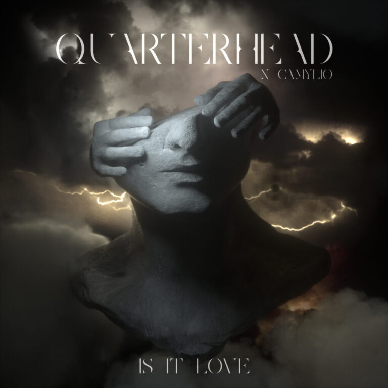 Quarterhead x Camylio - Is It Love