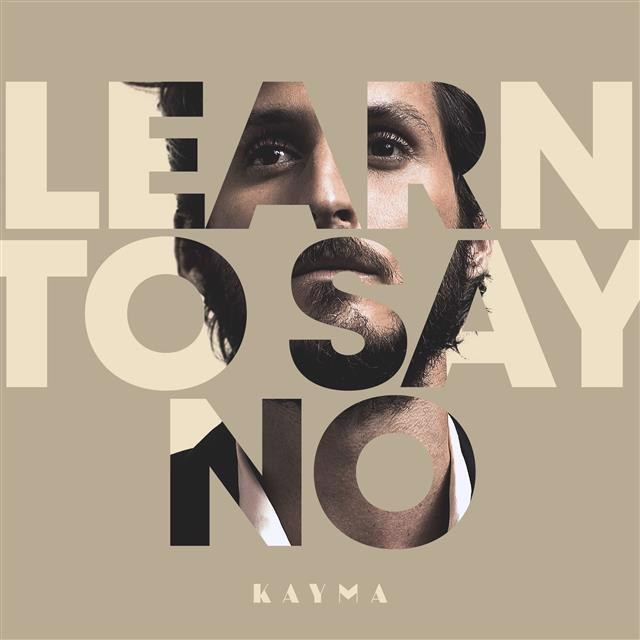 Kayma lanseaza Learn To Say No