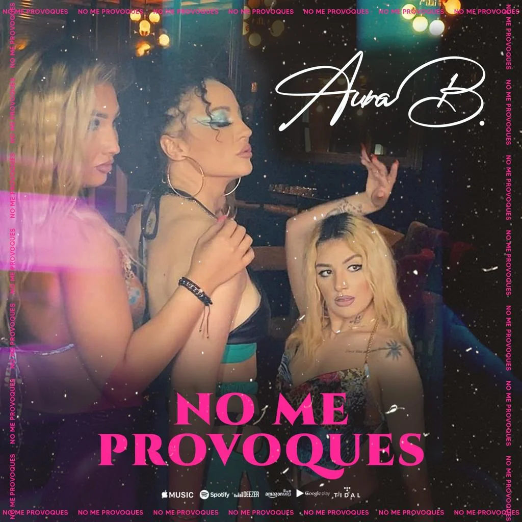Aura B. - No Me Provoques
