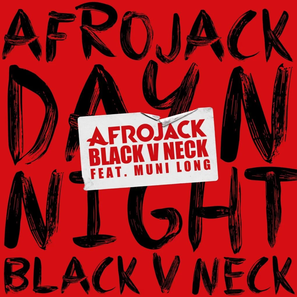 Afrojack și Black V Neck x Muni Long - Day N Night