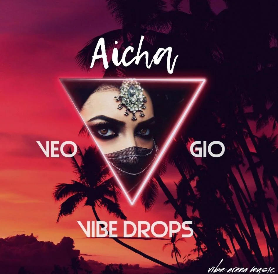 Veo X Vibe Drops feat. Gio – Aicha