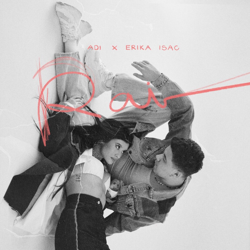 ADI și Erika Isac - noul single – Rai – prima piesă de pe EP-ul 11