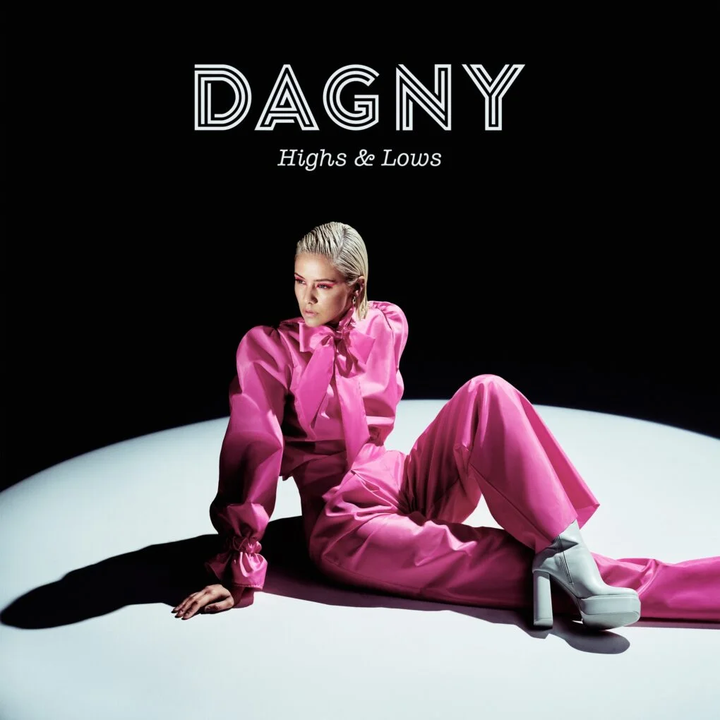 Dagny a lansat single-ul High & Lows