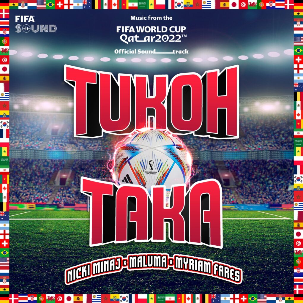 FIFA face echipă cu Nicki Minaj, Maluma și Myriam Fares pentru Tukoh Taka