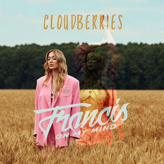 Francis On My Mind a lansat single-ul Cloudberries