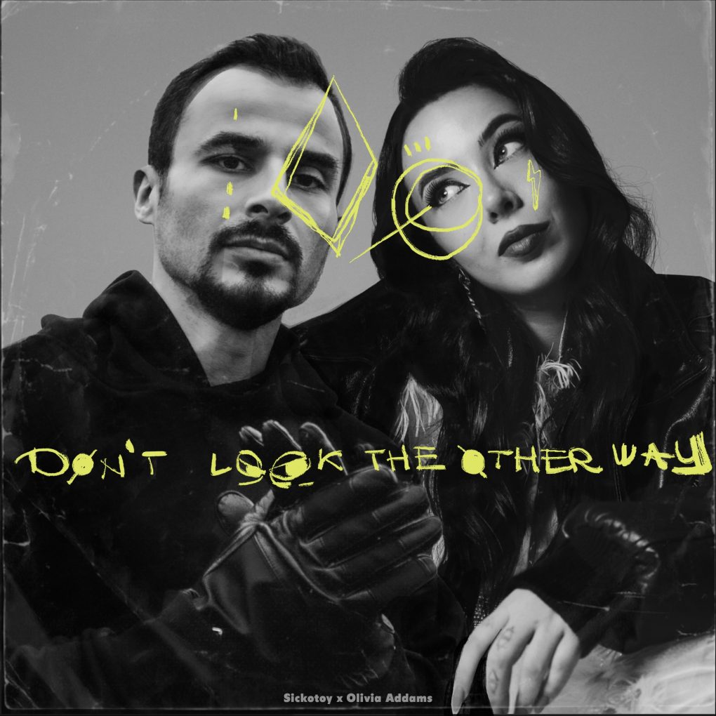sickotoy x Olivia Addams x Don’t Look The Other Way