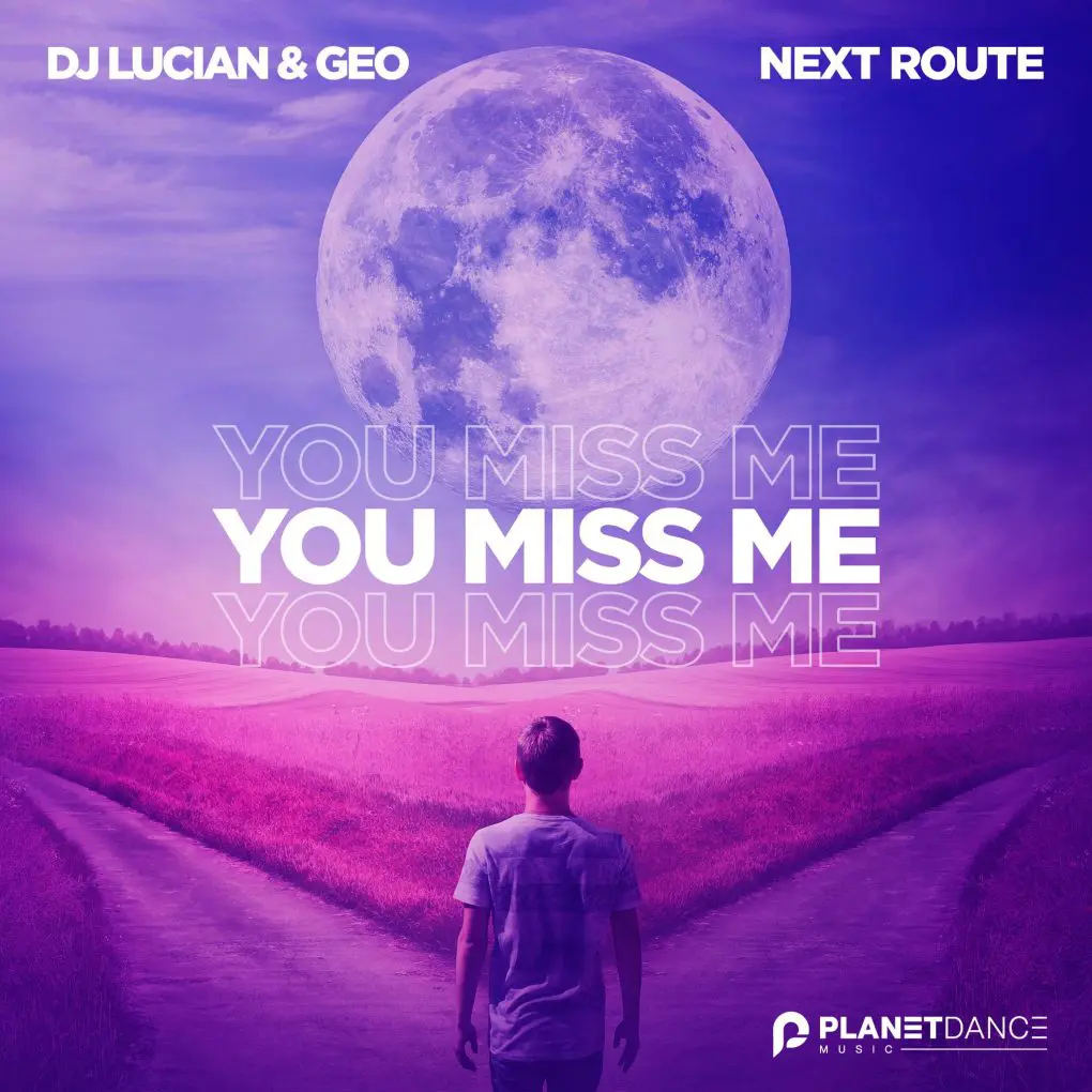 Dj Lucian&Geo x Next Route x You Miss Me