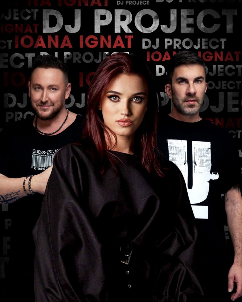 DJ Project si Ioana Ignat