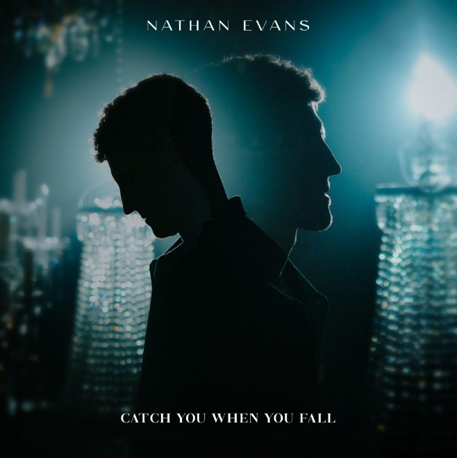 Nathan Evans a lansat Catch You When You Fall