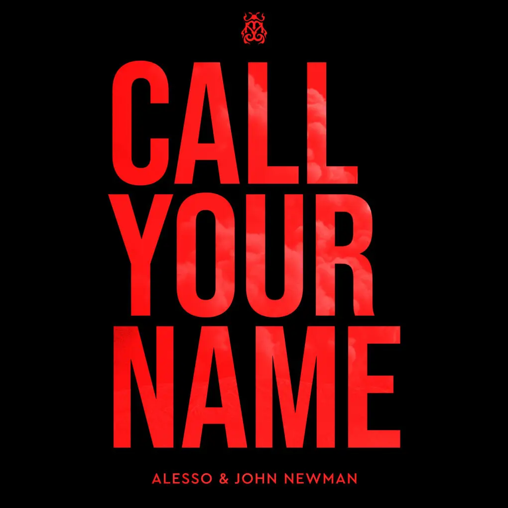 Alesso face echipă cu John Newman pentru Call Your Name